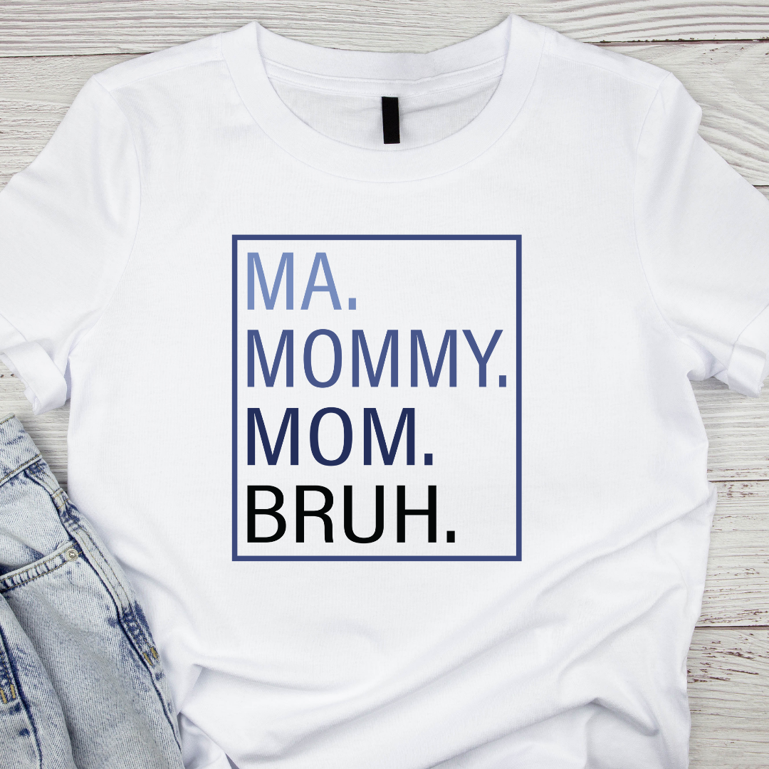 Ma mommy mom bruh transfer (IRON ON TRANSFER SHEET ONLY)