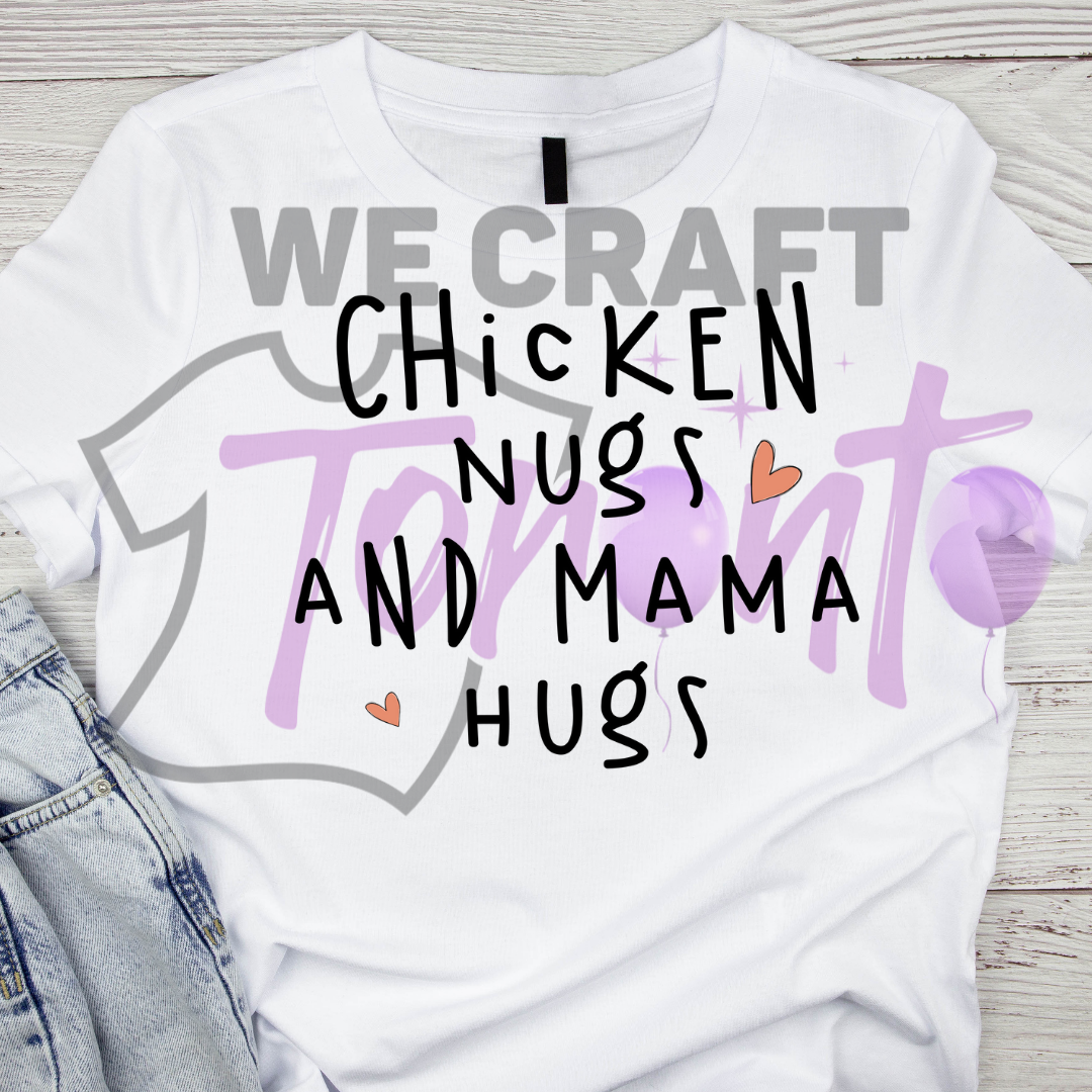 Chicken nugs and mama hugs DFT TRANSFER (IRON ON TRANSFER SHEET ONLY)