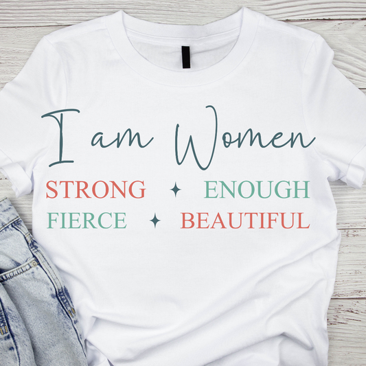 I Am Women Strong Enough Fierce Beautiful UV DTF/DTF TRANSFER