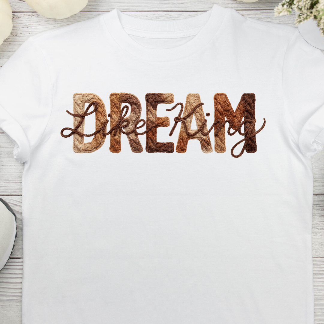 Dream Like King UV DTF/DTF TRANSFER