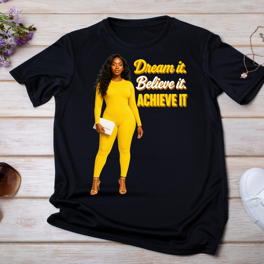Dream It Believe It Achieve It UV DTF/DTF TRANSFER