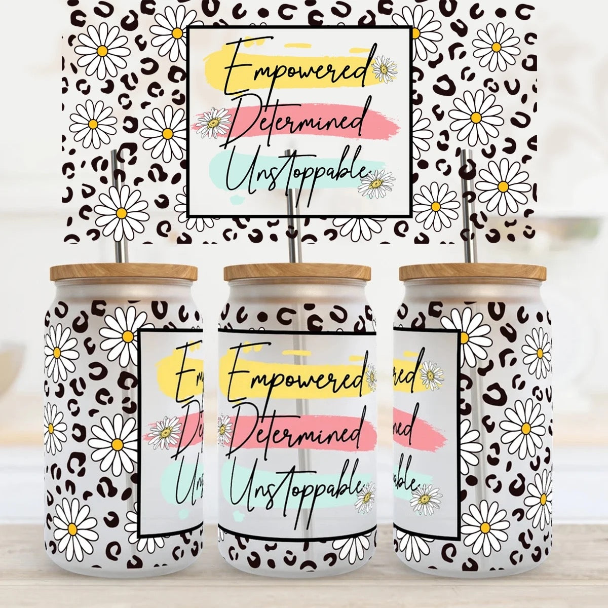 Empowered Determined Unstoppable uv dtf transfer