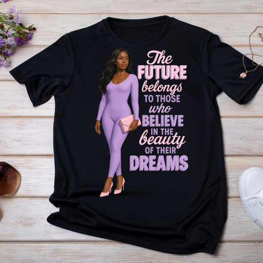 The Future Belongs to Those Who Believe in the beauty of their Dreams UV DTF/DTF TRANSFER