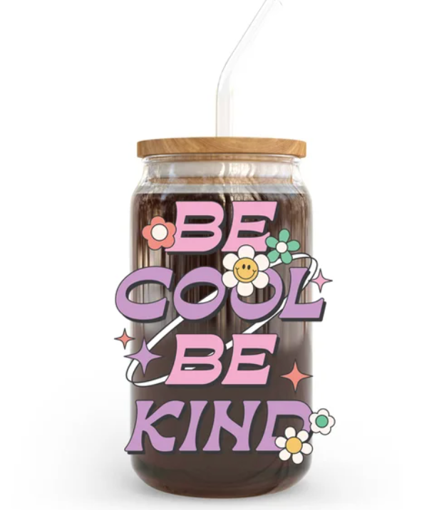 Be cool be kind uv dtf transfer