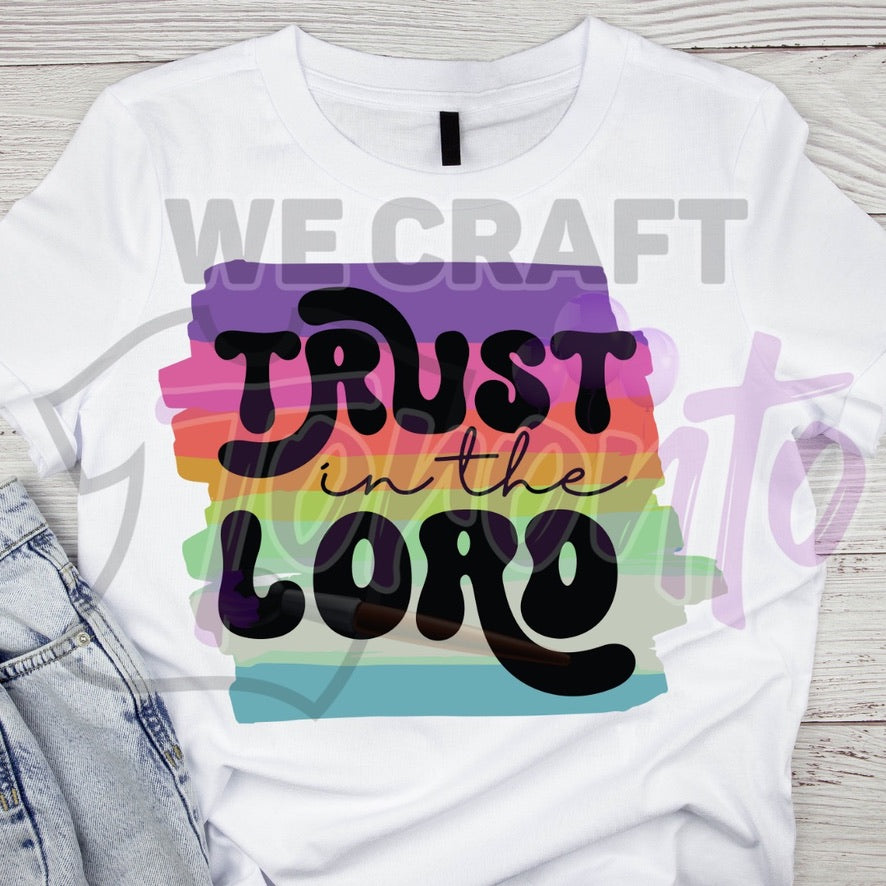 Trust in the lord DTF TRANSFER (IRON ON TRANSFER SHEET ONLY)
