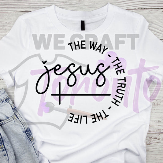 The way the truth the life ADULT TRANSFER (IRON ON TRANSFER SHEET ONLY)