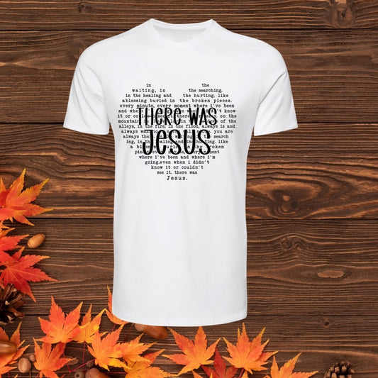 There was Jesus TRANSFER (IRON ON TRANSFER SHEET ONLY)