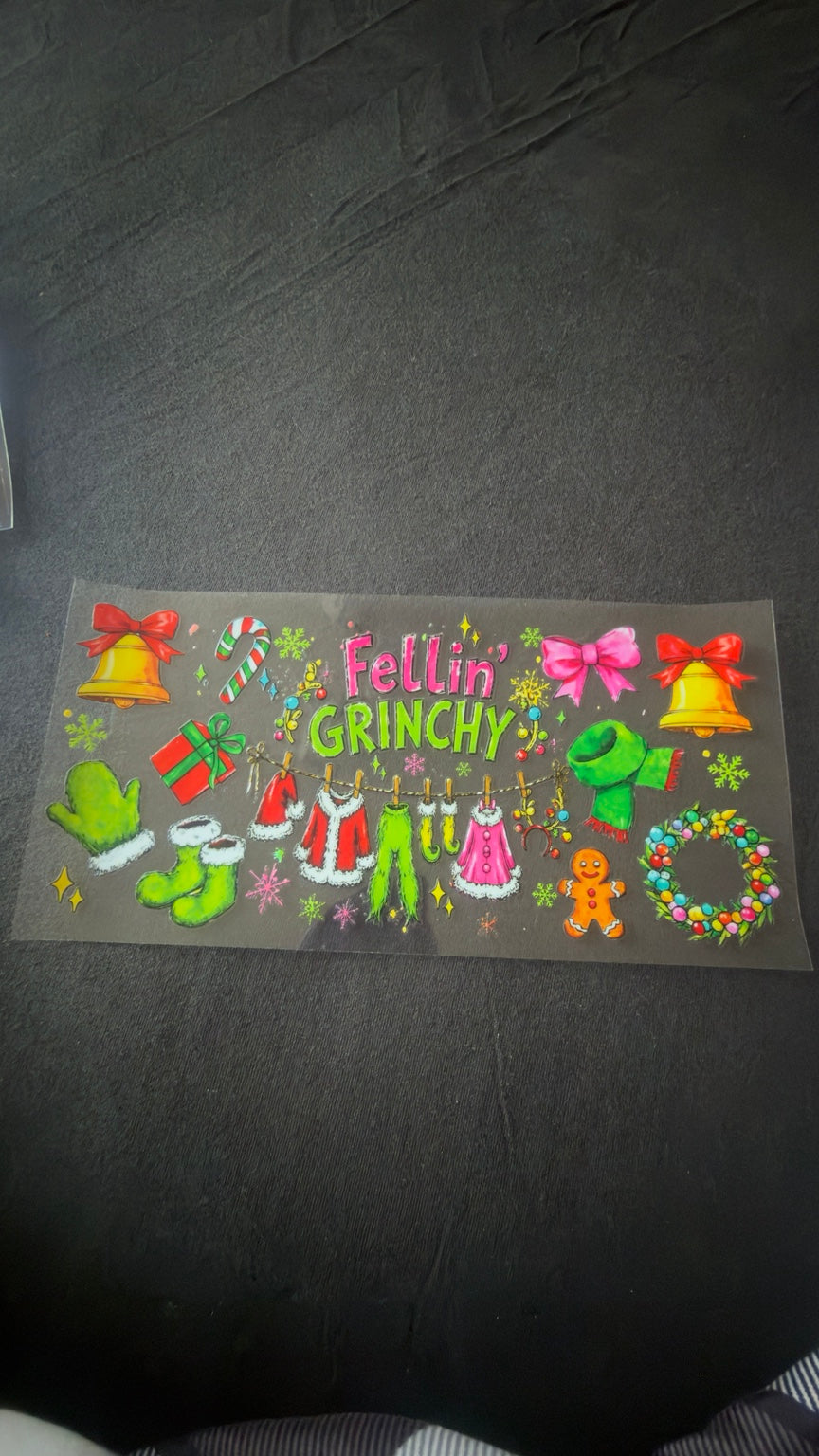 Feelin’ Grinchy Christmas UV DTF transfer