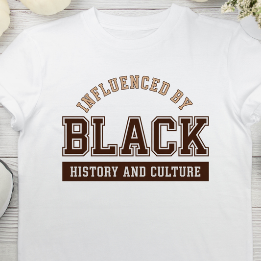 Influenced by Black History & Culture UV DTF/DTF TRANSFER