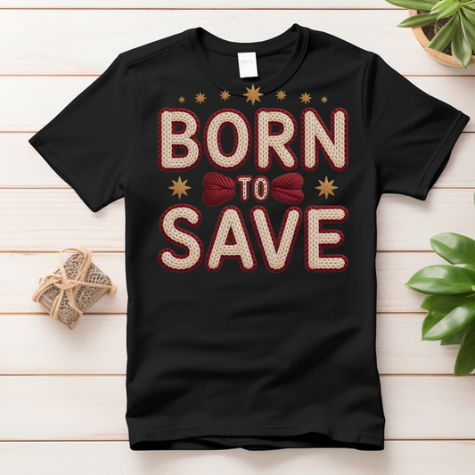 Born to Save UV DTF/DTF TRANSFER