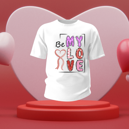 Be My Love UV DTF/DTF TRANSFER