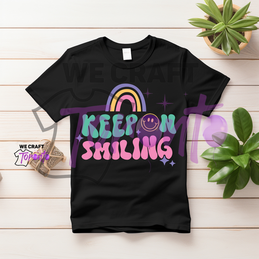 Keep on smiling DTF transfer (IRON ON TRANSFER SHEET ONLY)