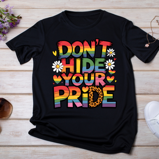 Don't Hide Your Pride UV DTF/DTF TRANSFER