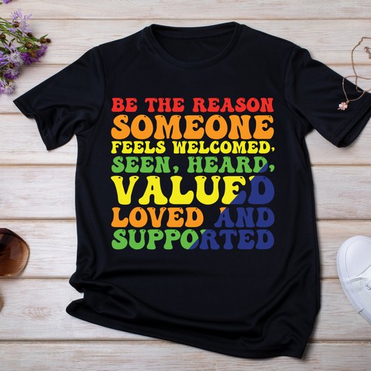 Be The Reason Someone Feels Welcomed UV DTF/DTF TRANSFER