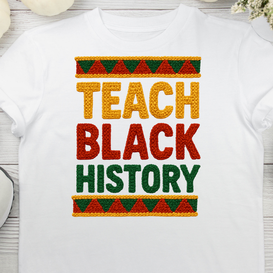 Teach Black History UV DTF/DTF TRANSFER