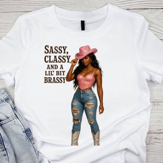 Sassy, Classy and a Lil' Bit Brassy UV DTF/DTF TRANSFER