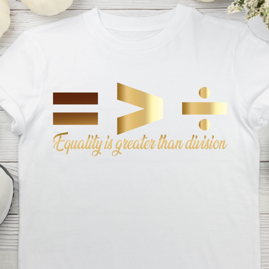 Equality is Greater than Division UV DTF/DTF TRANSFER