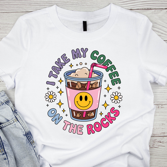 I Take My Coffee on the Rocks UV DTF/DTF TRANSFER