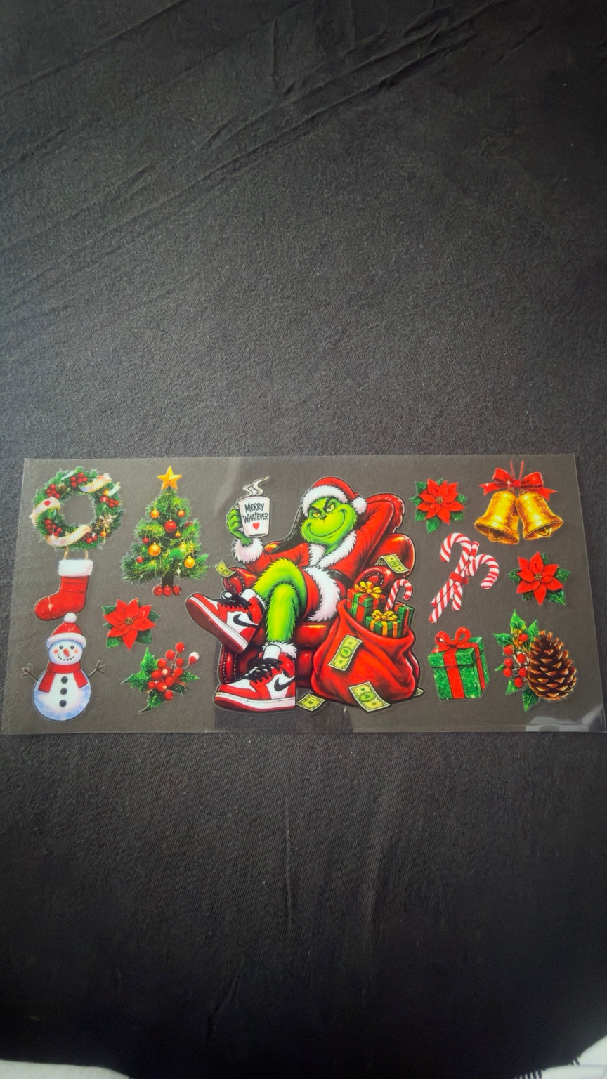 Merry Whatever Grinch Christmas UV DTF transfer